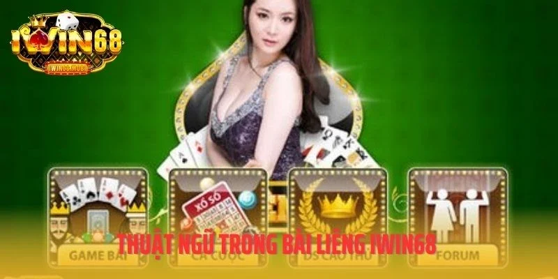 Thuật ngữ trong bài liêng IWIN68